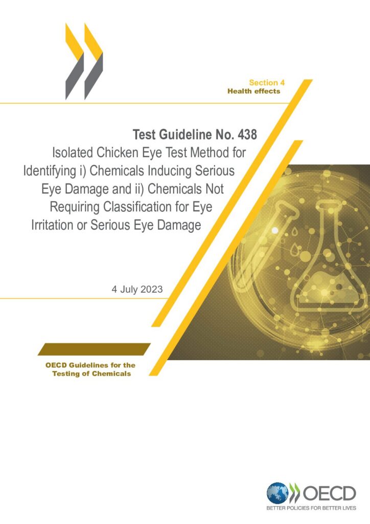 Isolated Chicken Eye Test Method for Identifying i) Chemicals Inducing Serious Eye Damage and ii) Chemicals Not Requiring Classification for Eye Irritation or Serious Eye Damage - OECD Test Guideline no 438 - 2023
