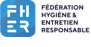 FHER (Fédération de l’Hygiène et de l’Entretien Responsable )